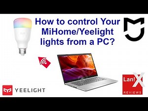 How to Control Yeelight Lights from a PC (Tutorial)