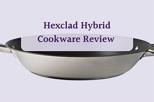 Hexclad Hybrid Cookware: Hexclad Reviews And Alternatives