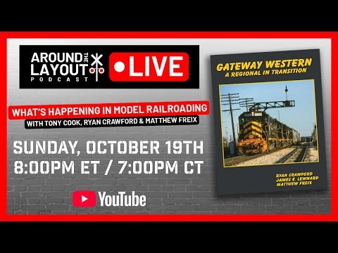 Around The Layout Podcast Live - What's Happening In Model Railroading