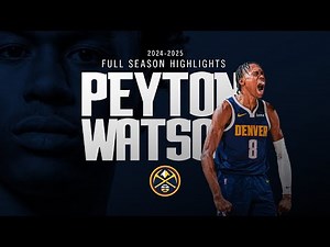 Peyton Watson 2024-2025 Season Highlights 🎥