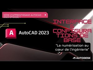 Interface & configurations de base de Autocad 2023