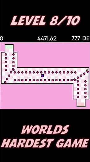 Level 8 - worlds hardest game in Geometry Dash