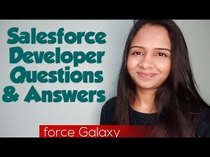 Salesforce Developer Interview Questions Answers | forceGalaxy | Salesforce