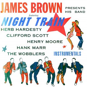 James Brown Presents His Band - Night Train