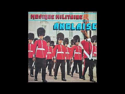 Musique Militaire Anglaise - Direction: Sir Goehrley