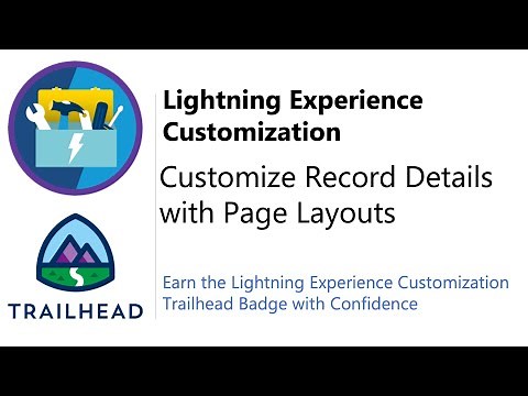 Customize Record Details with Page Layouts | Trailhead | Answered and Explained