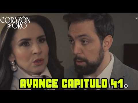 AVANCE CAPITULO 41 | CORAZON DE ORO😱¡Teresa Descubre el Secreto de William y queda Impactada!