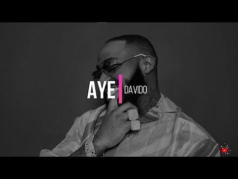 Davido - AYE (Lyrics)