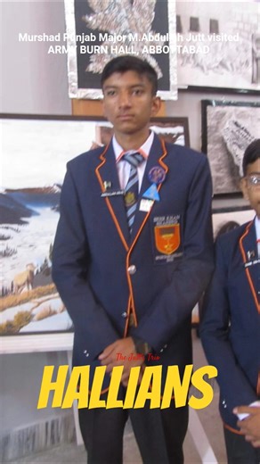 Murshad Punjab Major M.Abdullah Jutt visited ARMY BURN HALL COLLEGE FOR BOYS, ABBOTTABAD #jutttrio