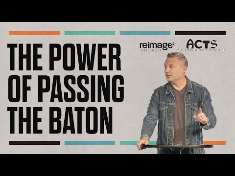 The Power of Passing the Baton | Reimage Church | 09.14.25 | #Church #Sunday #Sermon