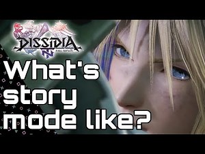 DISSIDA FFNT! What is Story Mode like? Events, battles & bosses!