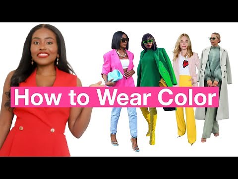 how to wear colors - easy tips and outfit ideas