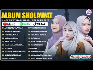 SHOLAWAT MERDU NISSA SABYAN, ALMA ESBEYE & ALFINA NINDIYANI FULL ALBUM 2025 | SHOLAWAT NABI TERBARU