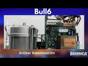 Activación de Ralentización Beninca Bull6