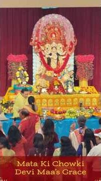 Mata Ki Chowki - Devi Maa’s Grace