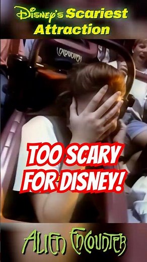 Disney’s Terrifying Alien Ride That Had to Be Shut Down 😱 #disneyshorts