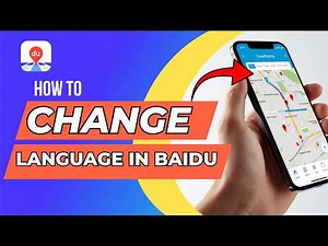 How to Change Language in Baidu Map App