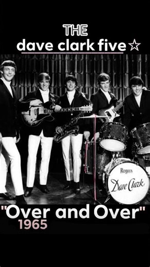 "Over and Over"~ The Dave Clark Five ~ 1965 #60smusic #oldies