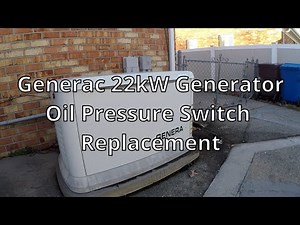 22kW Generac Natural Gas Generator - Oil Pressure Switch Replacement