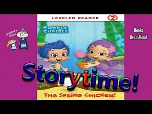 Bubble Guppies ~ THE SPRING CHICKEN Read Aloud ~ Story Time ~ Bedtime Story Read Along Books