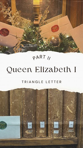 Queen Elizabeth I’s Triangle Letter Locking Technique