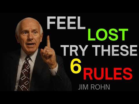 LEARN THESE 6 RULES… THEN SEE HOW YOUR LIFE CHANGES | JIM ROHN MOTIVATION