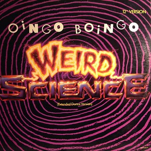 Oingo Boingo - Weird Science (Extended Dance Version)