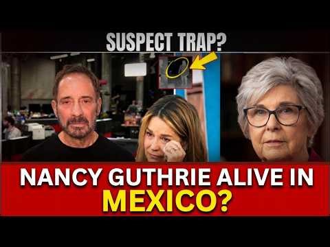 NANCY GUTHRIE Alive in Mexico? Explosive New Note Changes the Entire Case !