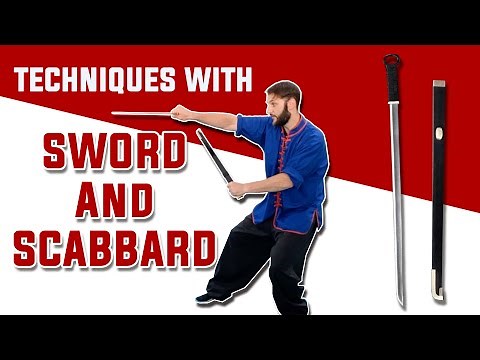 Sword and Scabbard Techniques with the Han Dao