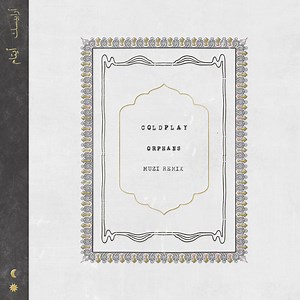 Coldplay - Orphans (Muzi Remix)