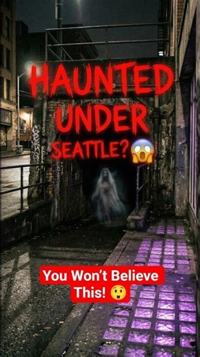 Seattle's Buried City Is Still Haunted 😱 #darkmystery #seattle #creepyusa #usa