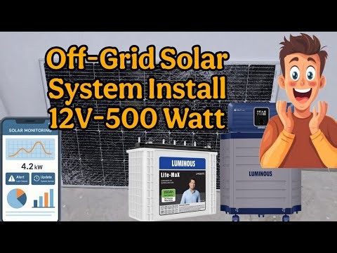 How to Install a 12V 500 Watt Off-Grid Solar System | Complete DIY Guide