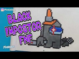 COMO DIBUJAR BLACK IMPOSTOR FNF PIXEL ART - PIXELADOS