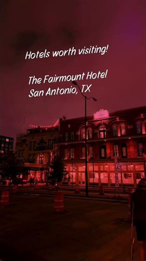 Hotels worth visiting! The Fairmount hotel in San Antonio, TX