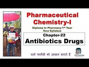 ANTIBIOTICS || Chapter-22 | Pharmaceutical Chemistry-I for D.Pharm 1st year New Syllabus