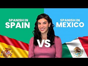 How Different Is Spanish In Spain From Spanish In Mexico | Spanish Lessons