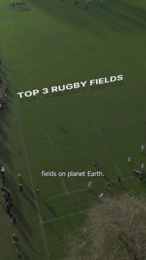 Top 3 Most Beautiful Rugby Fields on Planet Earth