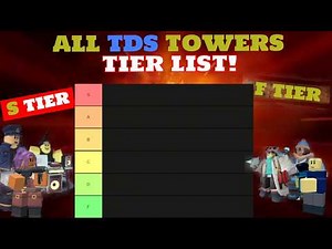 Ranking EVERY TDS tower in a tier list!
