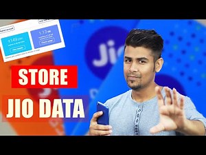 Store Jio Data | Use Later?