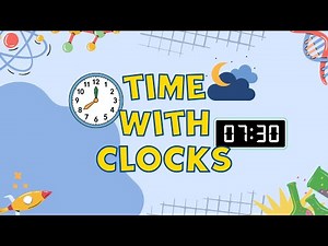 Reading Analog & Digital Clocks for Kids | Grade 1 Math & STEM Learning