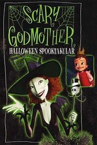 Scary Godmother: Halloween Spooktakular (2003) - Movie