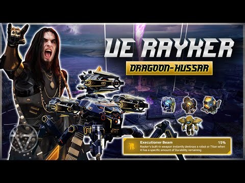 [WR] 🔥 ULT Dragoon Hussar RAYKER w/ Executioner Pilot – Mk3 Gameplay | War Robots