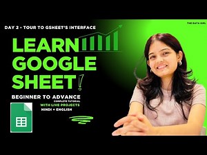 Google Sheet Interface Explained - Full Interface Tour | Gsheet tutorial Beginner to Advance - Day 2