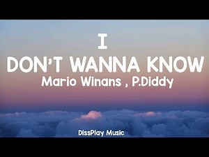 Mario Winans & P.Diddy - I Don't Wanna Know (lyrics)