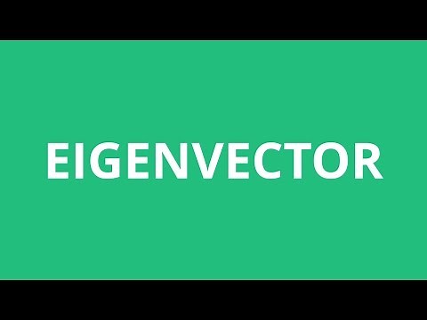 How To Pronounce Eigenvector - Pronunciation Academy
