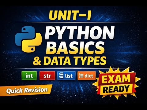 UNIT–I: Python Basics & Data Types 🚀 | Quick Revision & Exam Prep 🐍