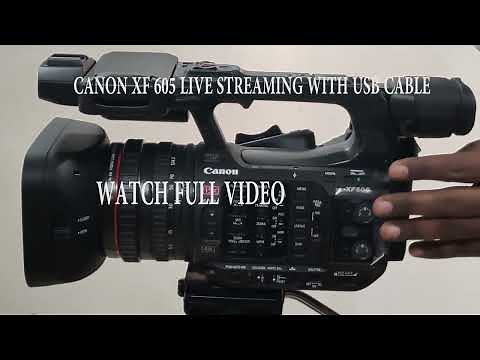 Canon XF605 Livestreaming with USB Cable