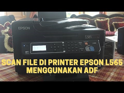 CARA SCAN FILE DI PRINTER EPSON L565 MENGGUNAKAN SCANNER ADF