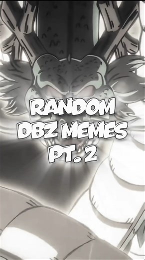 The Most Random Dragon Ball Z Memes PT. 2😂⚡ #memes #relatable #fypシ