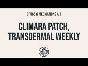 How to use Climara Patch, Transdermal Weekly - Explain Uses,Side Effects,Interactions
